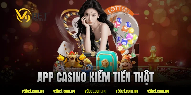 app casino kiếm tiền thật