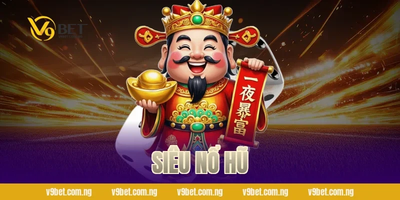 Siêu Nổ Hũ